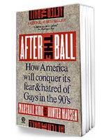 After the Ball: How America Will Conquer Its Fear and Hatred of Gays in the 90's